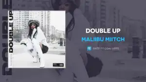 Maliibu Miitch - Double Up